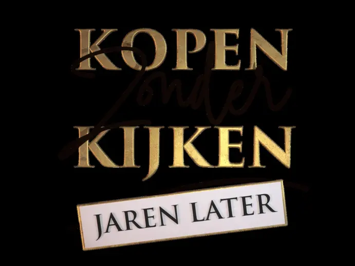 Kopen Zonder Kijken — Jaren Later — productie van Wise Monkeys